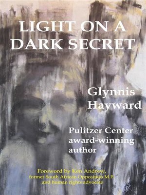 cover image of LIGHT ON a DARK SECRET--Interracial love and relationships under the repressive regime of Apartheid